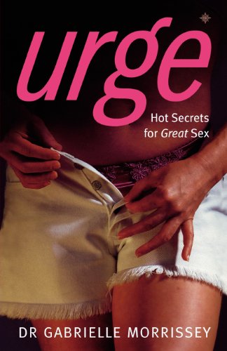 Urge: Hot Secrets for Great Sex