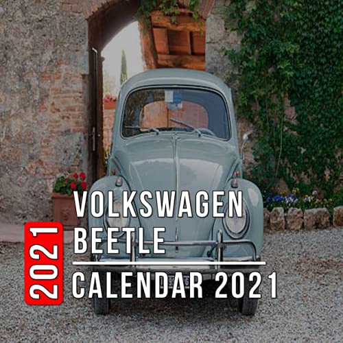 Volkswagen Beetle Calendar 2021: 12 Month Mini Calendar from Jan 2021 to Dec 2021, Cute Gift Idea | Pictures in Every Month