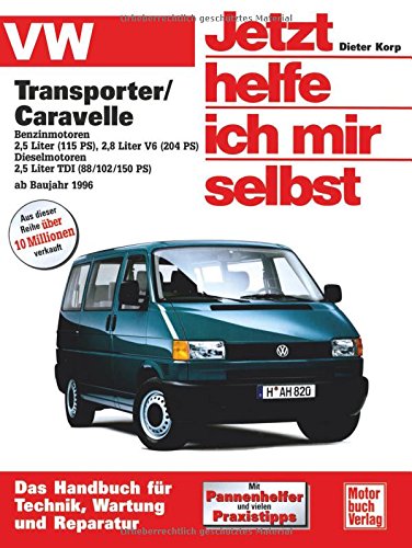 VW Transporter T4/ Caravelle ab Baujahr 1996. Jetzt helfe ich mir selbst: Benzin/Diesel ab Baujahr 1996: 227