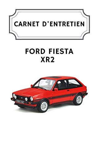 Carnet d'entretien Ford Fiesta XR2