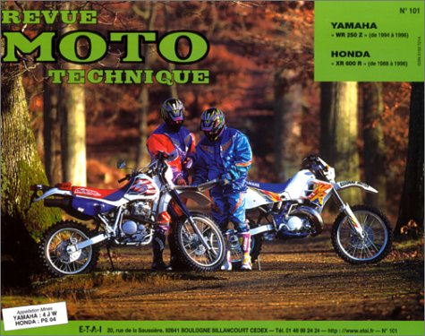 E.T.A.I - Revue Moto Technique 101 - YAMAHA WR 250 - 93/96/- HONDA XR600R - 88/96