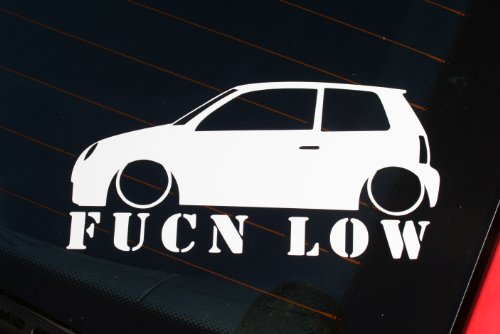 Fucn low car Sticker - for Vw Lupo Gti / TDi