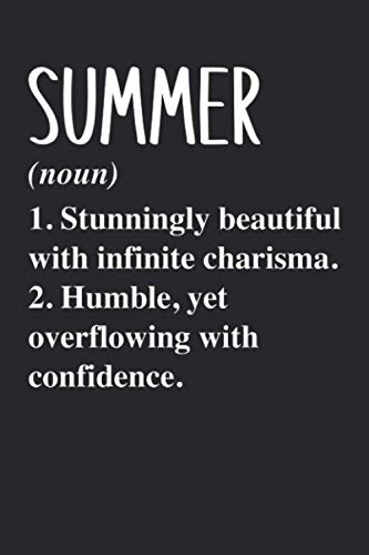 SUMMER (noun) 1. Stunningly Beautiful with infinite charisma. 2. Humble, yet overflowing with confidence.: Personalized Name Blank Notebook Birthday ... - 6x9 120 Lined Pages Holiday Gift Idea