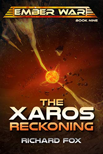 The Xaros Reckoning (The Ember War Saga Book 9) (English Edition)