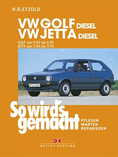 VW Golf II Diesel 9/83-6/92, Jetta Diesel 2/84-9/91: So wird's gemacht - Band 45 (German Edition)