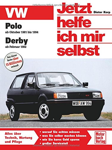 VW Polo / VW Derby. Jetzt helfe ich mir selbst: VW Polo Benziner Oktober '81 bis Oktober '94 / VW Derby ab Februar '82: 119