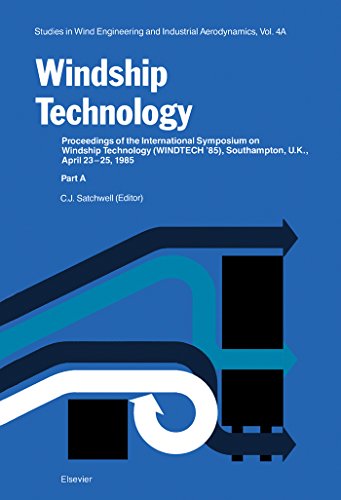 Windship Technology: Proceedings of the International Symposium on Windship Technology (WINDTECH ' 85), Southampton, U.K., April 24-25, 1985 (Studies in ... industrial aerodynamics) (English Edition)