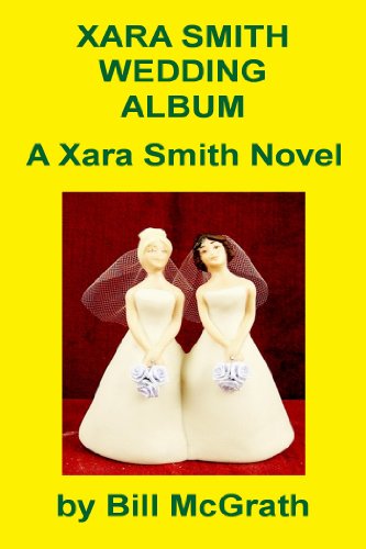 Xara Smith Wedding Album: A Xara Smith Novel (The Xara Smith Mysteries) (English Edition)
